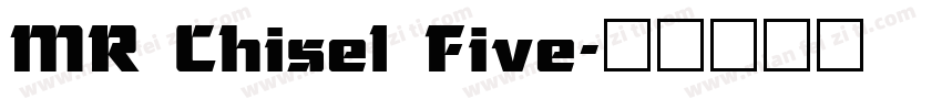 MR Chisel Five字体转换